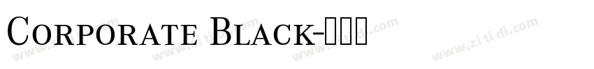 Corporate Black字体转换